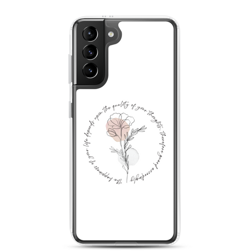 Samsung Galaxy S21 Plus the happiness of your life deppends upon the quality of your thoughts Samsung Case by Design Express