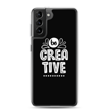 Samsung Galaxy S21 Plus Be Creative Samsung Case by Design Express