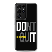 Samsung Galaxy S21 Ultra Do It, Don't Quit (Motivation) Samsung Case by Design Express