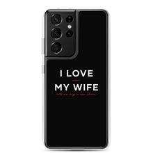 Samsung Galaxy S21 Ultra I Love My Wife (Funny) Samsung Case by Design Express