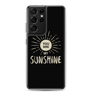 Samsung Galaxy S21 Ultra You are my Sunshine Samsung Case by Design Express