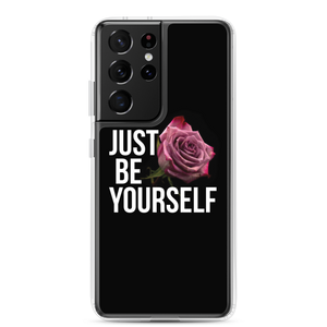 Samsung Galaxy S21 Ultra Just Be Yourself Samsung Case by Design Express