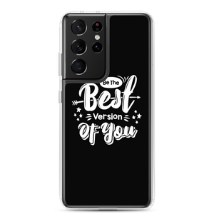 Samsung Galaxy S21 Ultra Be the Best Version of You Samsung Case by Design Express