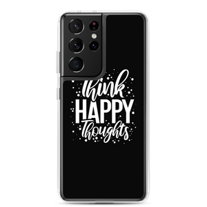 Samsung Galaxy S21 Ultra Think Happy Thoughts Samsung Case by Design Express