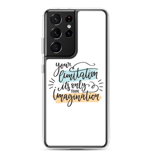 Samsung Galaxy S21 Ultra Your limitation it's only your imagination Samsung Case by Design Express