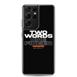 Samsung Galaxy S21 Ultra Two Words One Finger Samsung Case by Design Express