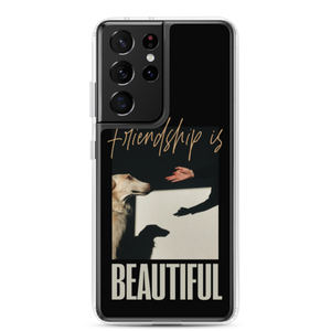 Samsung Galaxy S21 Ultra Friendship is Beautiful Samsung Case by Design Express