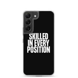 Skilled in Every Position (Funny) Clear Case for Samsung®