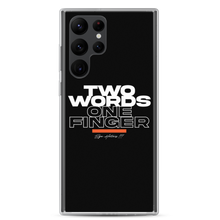 Samsung Galaxy S22 Ultra Two Words One Finger Samsung Case by Design Express