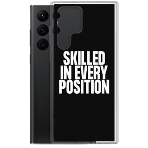 Skilled in Every Position (Funny) Clear Case for Samsung®