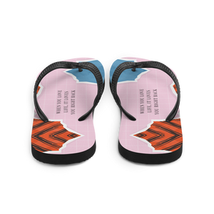 When you love life, it loves you right back Flip-Flops by Design Express