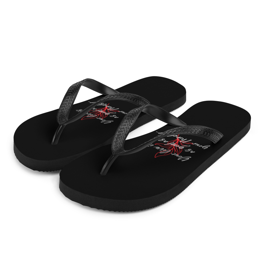 S Your life is as good as your mindset Flip-Flops by Design Express