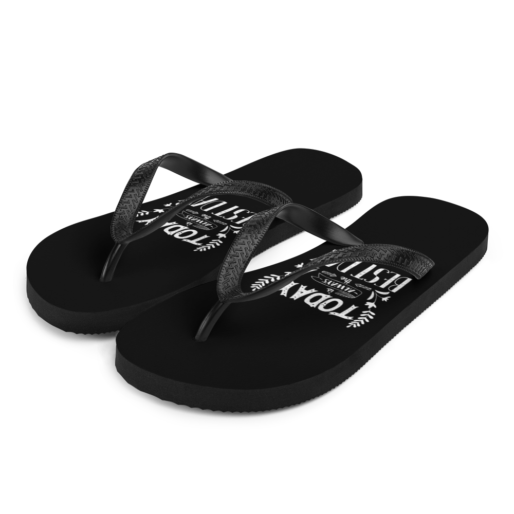 S Today is always the best day Flip-Flops by Design Express