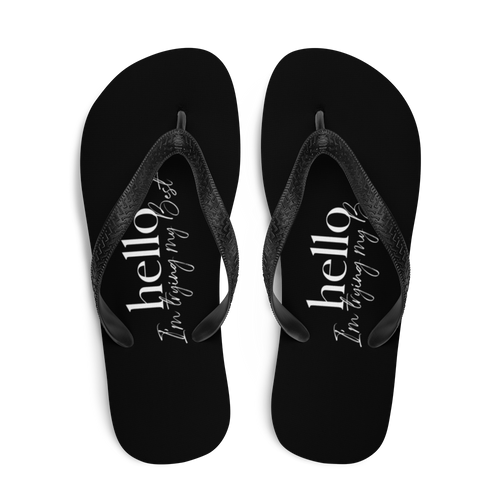 Hello, I'm trying the best (motivation) Flip-Flops by Design Express