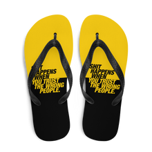 Shit happens when you trust the wrong people (Bold) Flip-Flops by Design Express