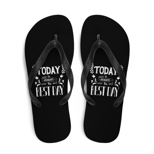 Today is always the best day Flip-Flops by Design Express