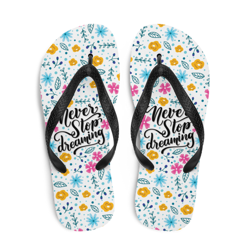 Never Stop Dreaming Flip-Flops by Design Express