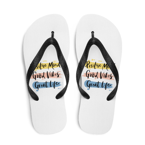 Positive Mind, Good Vibes, Great Life Flip-Flops by Design Express