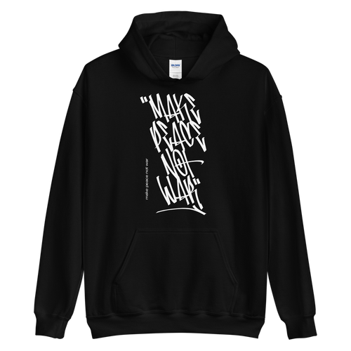 S Make Peace Not War Vertical Graffiti (motivation) Unisex Hoodie by Design Express