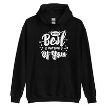 Black / S Be the Best Version of You Unisex Hoodie by Design Express