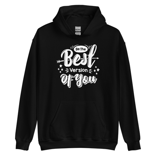 Black / S Be the Best Version of You Unisex Hoodie by Design Express