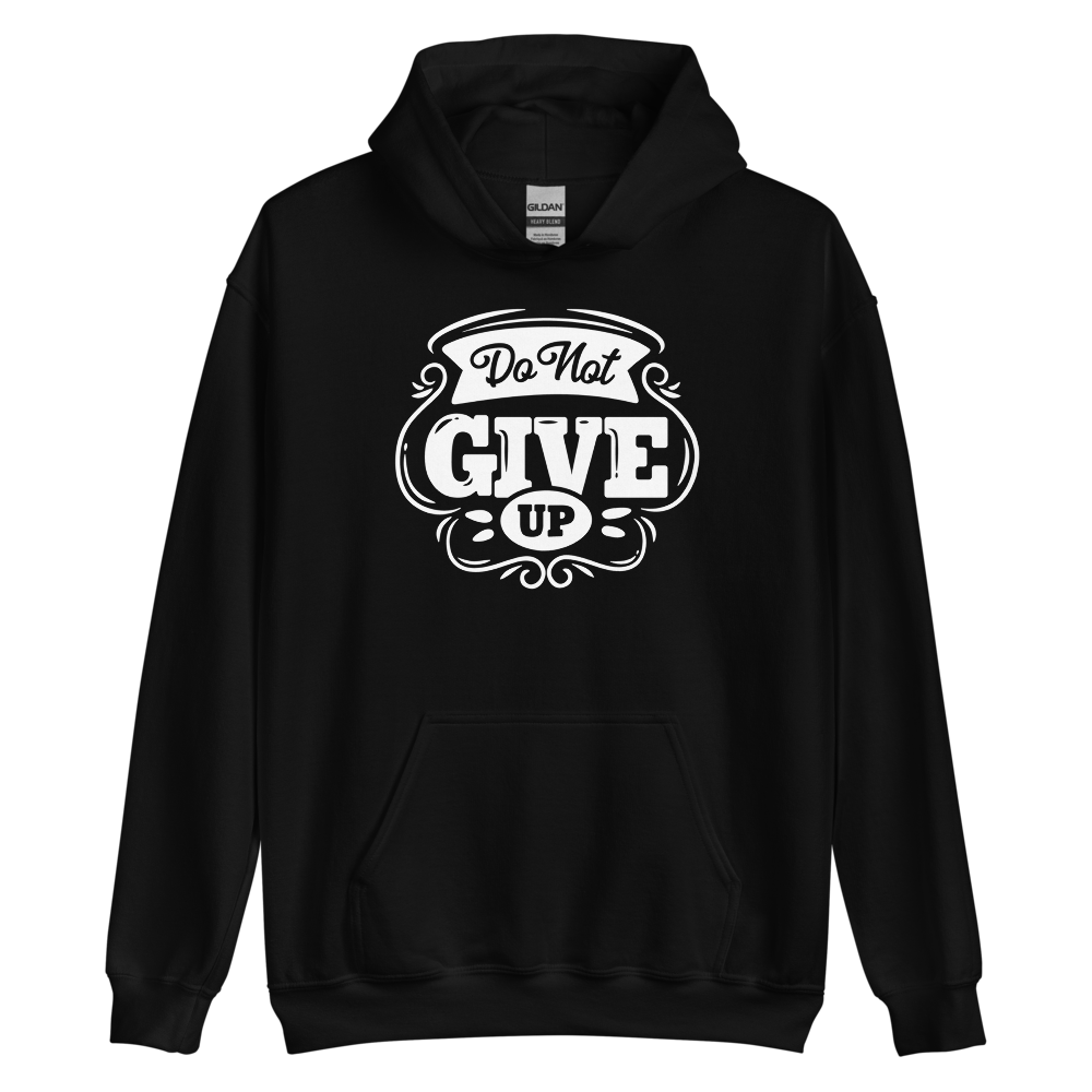 Black / S Do Not Give Up Unisex Hoodie by Design Express