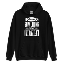 Black / S Learn Something New Everyday Unisex Hoodie by Design Express