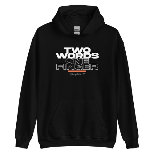 S Two Words One Finger Unisex Hoodie by Design Express