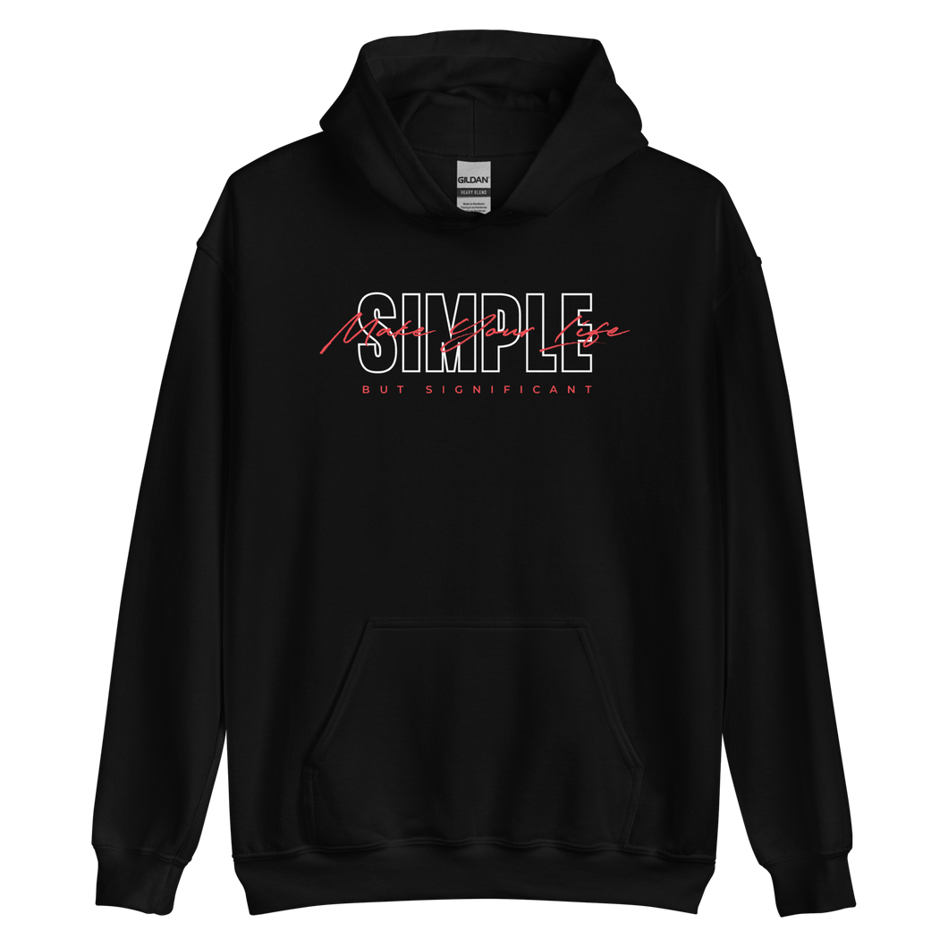 S Make Your Life Simple But Significant Unisex Hoodie by Design Express