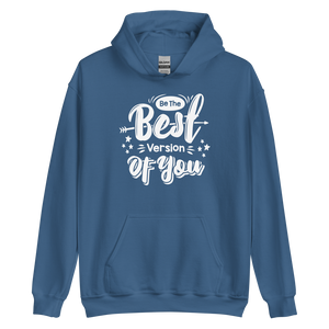 Indigo Blue / S Be the Best Version of You Unisex Hoodie by Design Express