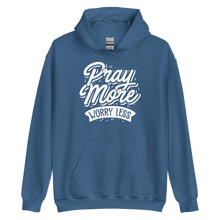 Indigo Blue / S Pray More Worry Less Unisex Hoodie by Design Express