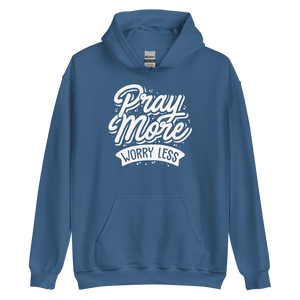 Indigo Blue / S Pray More Worry Less Unisex Hoodie by Design Express