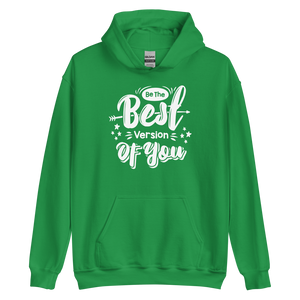 Irish Green / S Be the Best Version of You Unisex Hoodie by Design Express