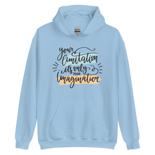 Light Blue / S Your limitation it's only your imagination Unisex Hoodie by Design Express