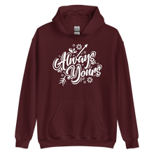 Maroon / S Always Yours Unisex Hoodie by Design Express