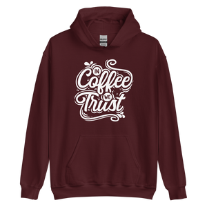 Maroon / S In Coffee We Trust Unisex Hoodie by Design Express