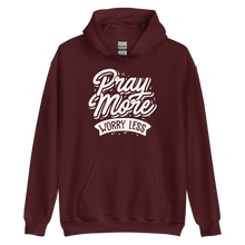 Maroon / S Pray More Worry Less Unisex Hoodie by Design Express