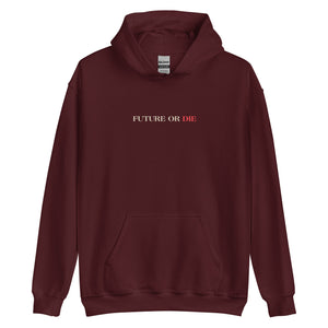 Maroon / S Future or Die Unisex Hoodie by Design Express