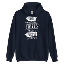 Navy / S People don't take trips, trips take people Unisex Hoodie by Design Express