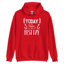 Red / S Today is always the best day Unisex Hoodie by Design Express