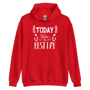 Red / S Today is always the best day Unisex Hoodie by Design Express