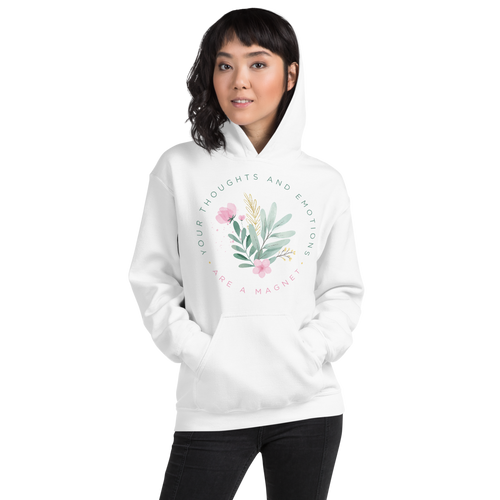 S Your thoughts and emotions are a magnet Unisex Hoodie by Design Express