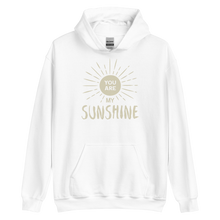 White / S You are my Sunshine Unisex Hoodie by Design Express