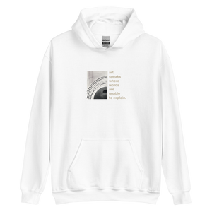 White / S Art speaks where words are unable to explain Unisex Hoodie by Design Express