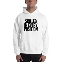 Skilled in Every Position (Funny) Unisex Light Hoodie