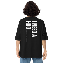 I need a huge amount of money Back Unisex Oversized T-Shirt by Design Express