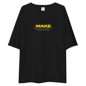 Make Money Not Friends Typography Unisex Oversized T-Shirt by Design Express