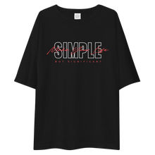 Make Your Life Simple But Significant Unisex Oversized T-Shirt by Design Express