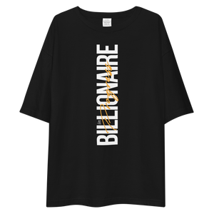 Billionaire in Progress (motivation) Unisex Oversized T-Shirt by Design Express