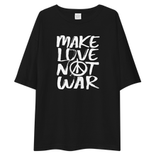 Make Love Not War Unisex Oversized T-Shirt by Design Express